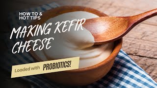 Making Kefir Cheese  Simple amp Easy to make  Another Probiotic Powerhouse for your gut health [upl. by Gonzales]