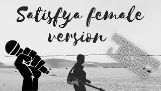 Satisfya female english version karaoke with lyrics [upl. by Weidner]