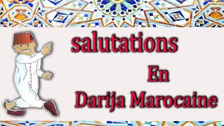 Apprendre Darija Marocain Top expressions de salutations en arabe marocain [upl. by Attalanta442]