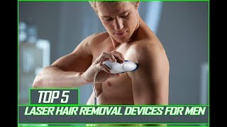 Laser Hair Removal For Men  Top 5 Laser Hair Removal Devices For Men [upl. by Madora]