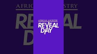 Join African Ancestrys Reveal Day [upl. by Nisen353]