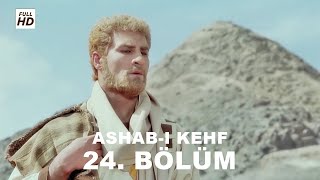 ASHABI KEHF 24 BÖLÜM FULL HD YEDİ UYURLAR [upl. by Zurn48]