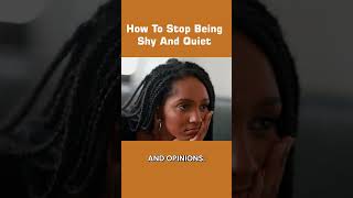 How To Stop Being Shy And Quiet – 12 Tips To Overcome Shyness [upl. by Niltiac665]