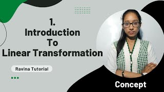 Linear transformation  properties of linear transformation proof  linear algebra  ravina tutorial [upl. by Hedva760]