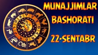 22СЕНТЯБРЬ УЧУН МУНАЖЖИМЛАР БАШОРАТИ  22SENTABR UCHUN MUNAJJIMLAR BASHORATI [upl. by Llehcal]