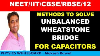 How to solve unbalanced Wheatstone Bridge for Capacitors Charge Distribution and Star Delta Method [upl. by Ardelle]