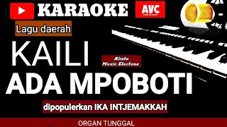 Karaoke Kaili ADA MPOBOTI lagu daerah Kaili dipopulerkan Ika intjemakkah music Keyboard no vocal [upl. by Arihs]