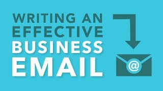 Writing an Effective Business Email [upl. by Siclari]