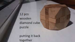 12 pieces diamond wooden cube puzzle  part 2 putting it back together [upl. by Einnoj340]