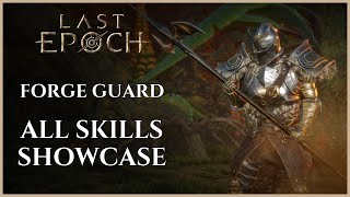 LAST EPOCH  FORGE GUARD MASTERY SKILLS SHOWCASE 092 [upl. by Animlehliw]