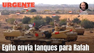 URGENTE EGITO ENVIA TANQUES PARA FRONTEIRA  ISRAEL ORDENA EVACUAÇÃO DE RAFAH [upl. by Sophy]