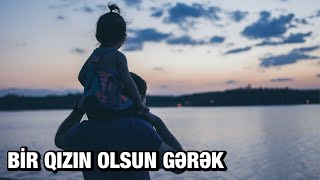 Xəzər SüleymanlıBİR QIZIN OLSUN GƏRƏK [upl. by Mildred]