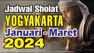 Jadwal Sholat Yogyakarta Januari  Maret 2024 [upl. by Gwyn]