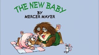 The New Baby by Mercer Mayer  Little Critter  Read Aloud Books for Children  Storytime [upl. by Sito]