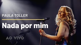 Nada Por Mim  Paula Toller  DVD NOSSO [upl. by Zug]