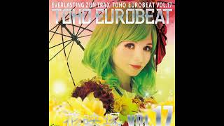 Toho Eurobeat Vol 17  Phantom Fantasy [upl. by Troyes]