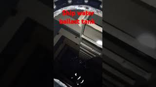 Ship water ballast tank music subscribe sailingship followforfollowback likeforlikes [upl. by Favian874]