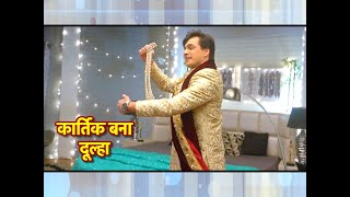 Yeh Rishta Kya Kehlata Hai Kartik Learns Vedikas TRUTH  Kartik Becomes GROOM [upl. by Marina]