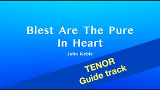 Blest Are The Pure In Heart SATB guide tenor [upl. by Katerine]