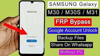 Samsung M30 M30S M31 FRP Bypass 2023  Google Account Unlock  Remove FRP Lock Without PC [upl. by Llenej260]