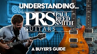 Understanding PRS Guitars  Buyers Guide [upl. by Lamori]