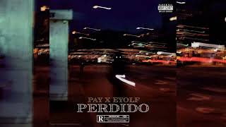 Perdido  Pay Ft Eyolf [upl. by Bord]