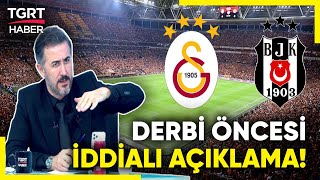 Bülent Uslu Derbi Öncesi İddialı Konuştu Beşiktaş Galatasarayı Yenerse Şampiyonluk Ateşini Yakar [upl. by Anyrak132]