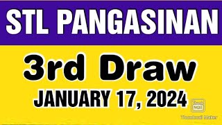 STL PANGASINAN RESULT TODAY 3RD DRAW JANUARY 17 2024 845PM [upl. by Puttergill]