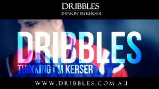 Dribbles  Thinkin Im Kerser 2012 Music Video  Aussie Hip Hop [upl. by Star817]