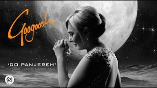 Googoosh  Do Panjereh OFFICIAL VIDEO HD [upl. by Cooperstein]