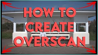 How To Create Overscan On Footage [upl. by Ytteb]