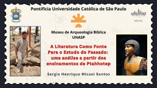 A Literatura Como Fonte Para o Estudo do Passado uma análise a partir dos ensinamentos de Ptahhotep [upl. by Haerb]