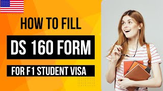 HOW TO FILL DS 160 FORM FOR F1 STUDENT VISA  USA Immigration [upl. by Kinzer]