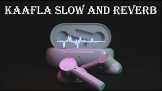 Kaafla slow and reverb hk song [upl. by Breh]