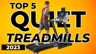 Top 5 Best Quiet Treadmills In 2023 [upl. by Gall]