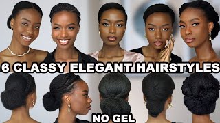 6 SIMPLE CLASSY ELEGANT PUT TOGETHER NATURAL HAIRSTYLES ON 4C HAIR [upl. by Thurmann]