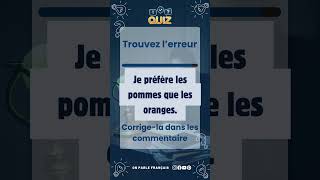 Peuxtu identifier lerreur dans la phrase  ❓✍️ subscribe QUIZ reels [upl. by Neenej333]