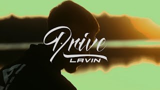 LaVin  Drive Official Music Video  Dir by Tec and Film [upl. by Carolyn]