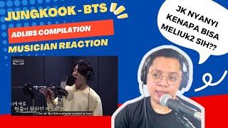 BTS JUNGKOOK  ADLIBS COMPILATION  MUSICIAN REACTION [upl. by Aeuhsoj]