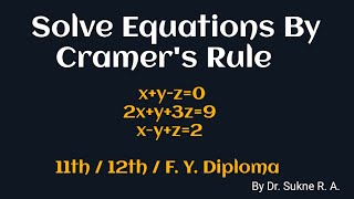 Cramers Rule  Determinant Method solvingequations findvaluesofxyz maths 12th fydiploma sem1 [upl. by Gretchen]