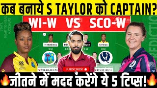 WI W vs SCO W Dream11 Team WI W vs SCO W Dream11 Prediction WI W vs SCO W T20 World Cup Dream11 [upl. by Coopersmith79]