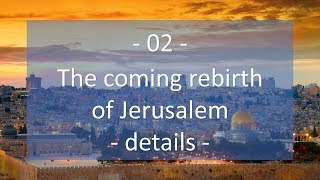 Chapter 02  The rebirth of Jerusalem  Details [upl. by Peppie]