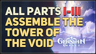 All 3 Parts Assemble the Tower of the Void Genshin Impact [upl. by Motch370]