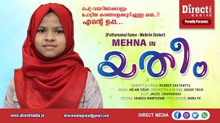 Yatheem quotയതീംquot  Video Song  Mehna  Direct Media  Muneer Sha Thayyil [upl. by Bonar]