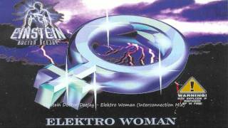 Einstein Doctor Deejay  Elektro Woman Interconnection Mix [upl. by Aihsatal]