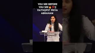 YOU SEE BEFORE YOU SEE🔥💯FAITH PastorPriyaAbraham faith shorts shortvideo [upl. by Nema]