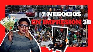 🔥7 NEGOCIOS redituables con una Impresora 3D Fáciles💲💲 [upl. by Hopper611]