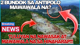 Dalawang Bundok sa Antipolo Tuluyan na Nawasak at mawawala na sa Hinaharap [upl. by Southard]