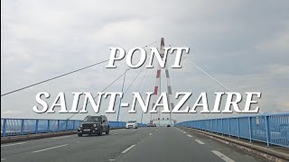 4K Travel Pont de SaintNazaire  LoireAtlantique France UHD 2024 4K [upl. by Reviel]