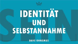 Identität und Selbstannahme  David Ohnemus [upl. by Ailuig733]